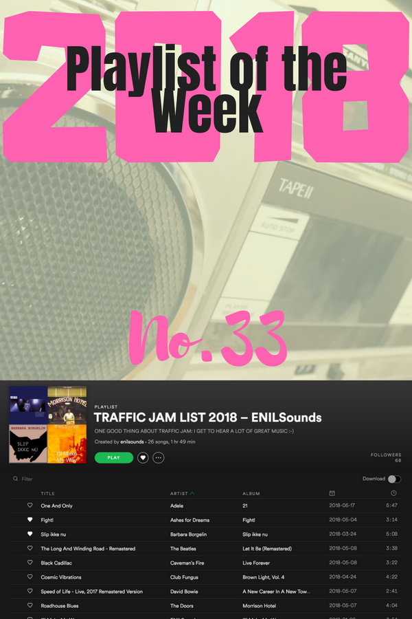 Playlist of the Week (2018/33): ENILSounds' Traffic Jam List 2018